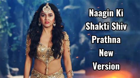 Naagin Ki Shakti Shiv Prathna New Version 🎶 Naagin 6 Tejaswi Prakash Colors Musics