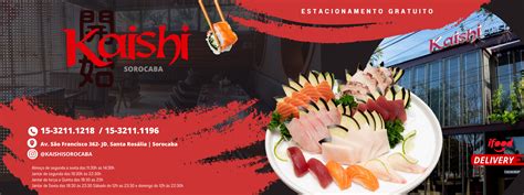 Kaishi Sorocaba - Kaishi Sushi Santa Rosália | Sorocaba SP