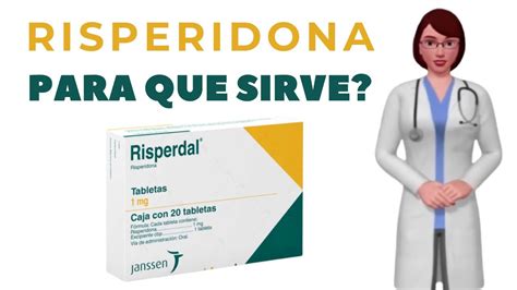 RISPERIDONA Que Es Risperidona Y Para Que Sirve Cuando Y Como Tomar