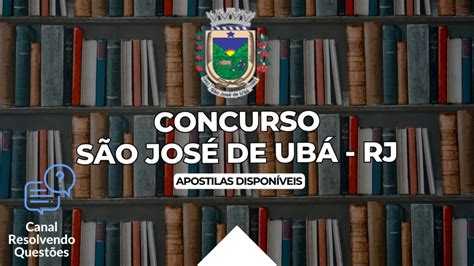 Concurso São José de Ubá RJ 133 vagas veja apostilas