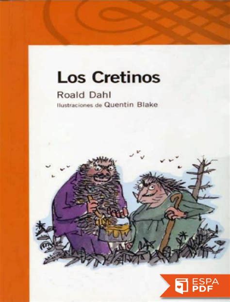 Los Cretinos Roald Dahl El Se Or Y La Se Ora Cretino Son Dos