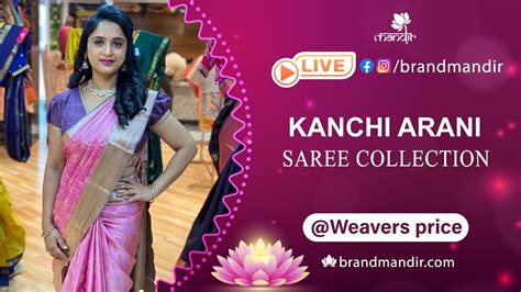 Kanchi Arani Sarees At Weavers Price FOR 24Hours Only Brand Mandir