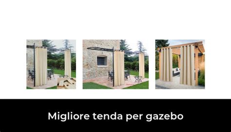 47 Migliore Tenda Per Gazebo Nel 2022 Secondo Gli Esperti