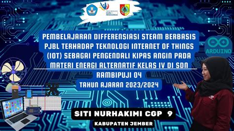 PEMBELAJARAN DIFFERENSIASI STEAM BERBASIS PJBL TERHADAP TEKNOLOGI IOT