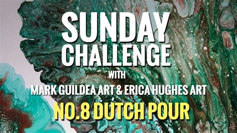 Dutch Pour Sunday Challenge With Erica Hughes Art No Dutch