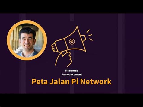 Pi Network Ll Peta Jalan Jaringan Pi Youtube