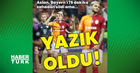 Galatasaray 1 Bayern Münih 3 MAÇ SONUCU Futbol Haberleri