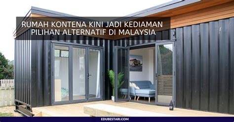 Rumah Kontena Kini Jadi Kediaman Pilihan Alternatif Di Malaysia