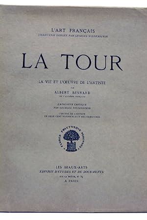 La Tour La Vie Et L Oeuvre De L Artiste Catalogue Critique Par