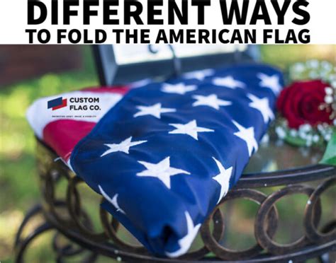 Different Ways To Fold The American Flag Custom Flag Company