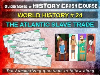 Crash Course World History Guided Notes The Atlantic Slave Trade