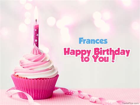 Happy Birthday Frances pictures congratulations.