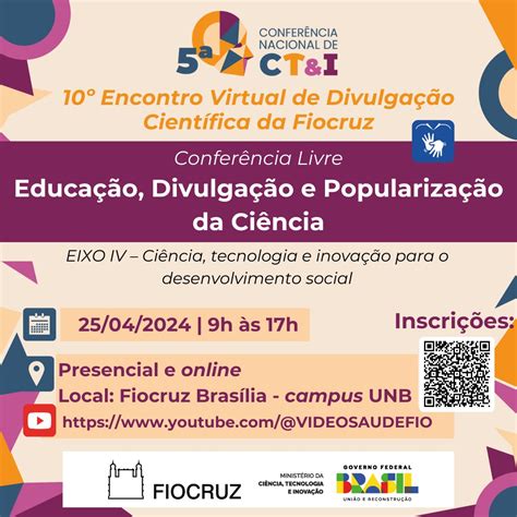 Confer Ncia Livre De Educa O Divulga O E Populariza O Da Ci Ncia