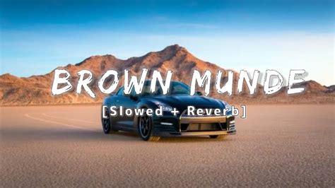 Brown Munde Ap Dhillon X Gurinder Gill X Shinda Kahlon X Gminxr New