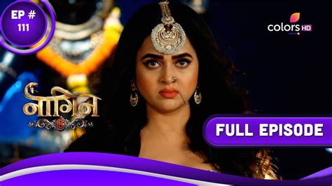 Naagin 6 नागिन 6 Episode 111 05 March 2023 Youtube