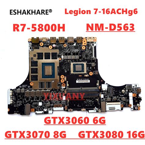 Nm D563 For Lenovo Legion 7 16achg6 Laptop Motherboard With R7 5800h R9 5900 Cpu Rtx3060