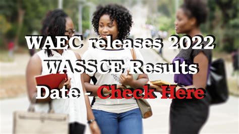 WAEC Announces Release Date For 2022 WASSCE Results Checker Cards Ghana