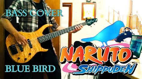 Bass Cover Ikimonogakari Blue Bird Ost Naruto Shippuden Opening 3