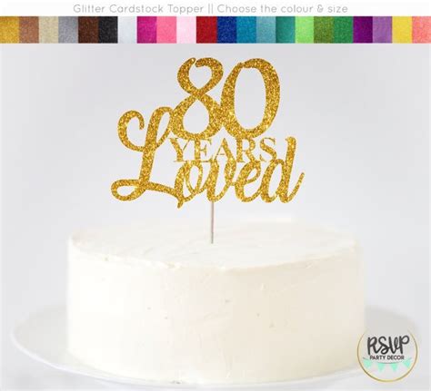 80 Years Loved Cake Topper 80th Birthday Cake Topper 80th Etsy