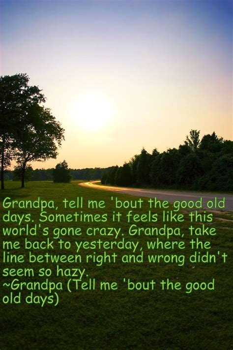 Grandpa Tell Me Bout The Good Old Days Danielle Bradbery Did An