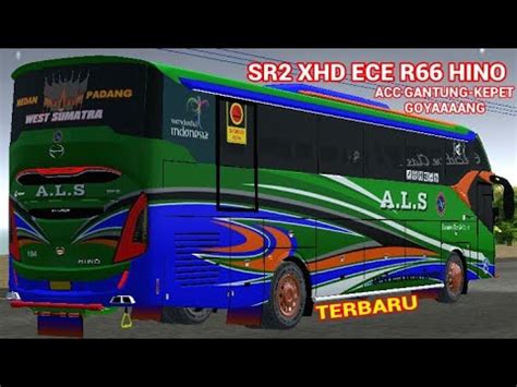 YANG TERBARU FREE MOD BUSSID SR2 XHD ECE R66 HINO ACC GANTUNG KEPET