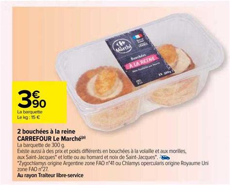 Promo 2 Bouchées à La Reine Carrefour Le Marché chez Carrefour