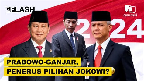 Asumsi Flash Jokowi Akan Duetkan Prabowo Ganjar Youtube