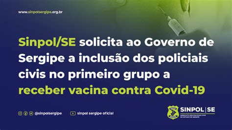 Sinpol Se Solicita Ao Governo De Sergipe A Inclusão Dos Policiais Civis