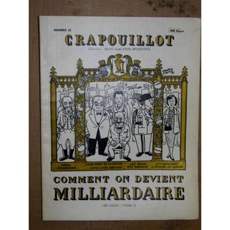 LE CRAPOUILLOT MILLIARDAIRE revue ancienne Au Dépôt d Achille