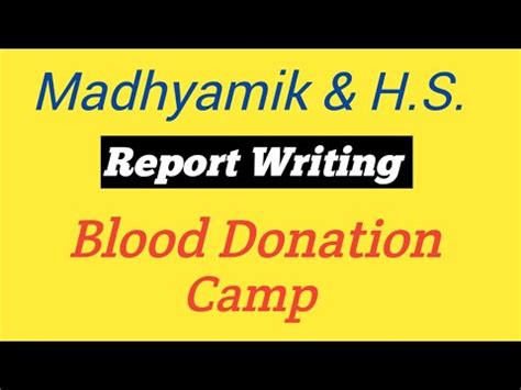 Report Writing On Blood Donation Camp Youtube