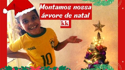 Montamos nossa árvore de natal YouTube