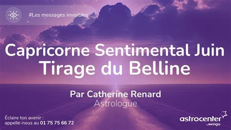 Capricorne Amour Juin Tirage Sentimental 💫 Message Du Belline Par