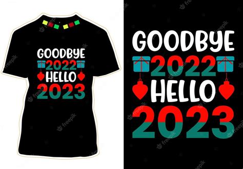 Premium Vector Goodbye 2022 Hello 2023 T Shirt Design