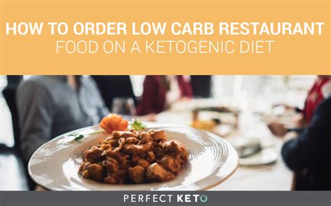 How To Order Low Carb Restaurant Food On A Ketogenic Diet Perfect Keto Exogenous Ketones