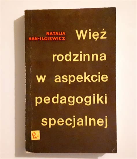 Han Ilgiewicz Natalia Wi Rodzinna W Aspekcie Pedagogiki Specjalnej