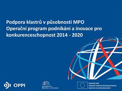 Podpora klastrů v působnosti MPO Operační program podnikání a inovace