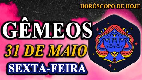 𝐀𝐥𝐠𝐨 𝐬𝐞𝐫á 𝐫𝐞𝐯𝐞𝐥𝐚𝐝𝐨 𝐟𝐨𝐫𝐭𝐞 Gêmeos 31 de Maio 2024 Horóscopo de hoje