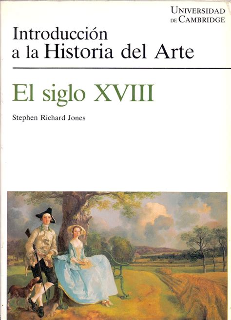 EL SIGLO XVIII (Universidad de cambridge coleccion introduccion a la historia del arte) by ...