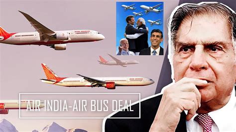 Air India Seals Biggest Aviation Deal How Air India Deal Will Change