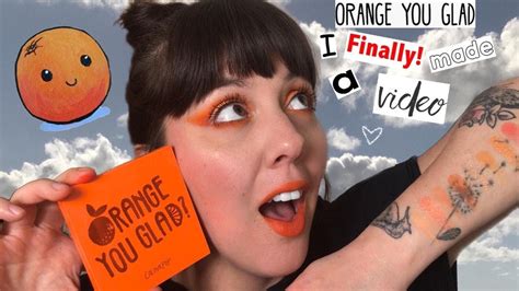 Orange You Glad Review Swatches And Tutorial Youtube