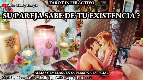 Su Pareja Sabe De Tu Existencia 😲😳 Almas Gemelasexs 🔥 Tarot Interactivo Youtube