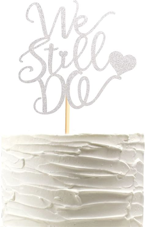 Arthsdite We Still Do Cake Topper Brideengagementbachelorette Party Cake Picks We Still Do