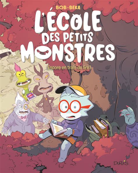 L Cole Des Petits Monstres T Encore En Train De Lire De Bob