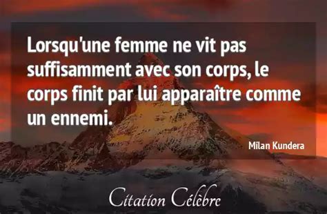 Citation Milan Kundera Femme Lorsqu Une Femme Ne Vit Pas Suffisamment