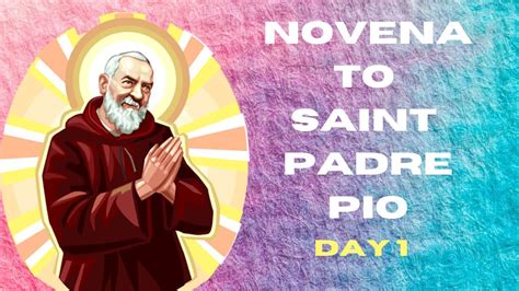 NOVENA TO SAINT PADRE PIO DAY 1 YouTube