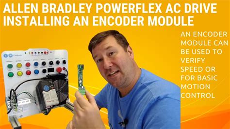 How To Install And Configure An Allen Bradley Powerflex 525 Encoder