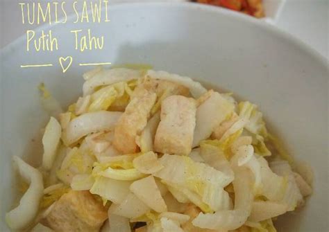 Resep Tumis Sawi Putih Tahu Oleh Stella Cookpad