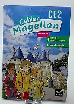 Cahier Magellan Ce Questionner Le Temps Et L Espace Le Callennec