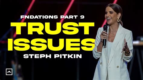 Steph Pitkin Trust Issues Fndation Pt Ls Church Youtube