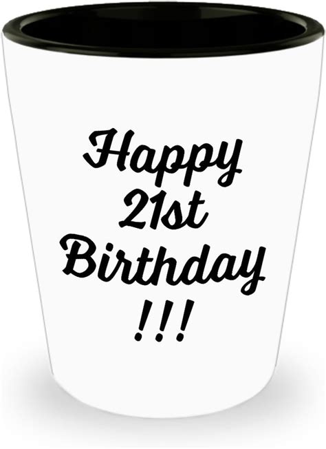 21st Birthday Shot Glass For Men And Women Happy 21st